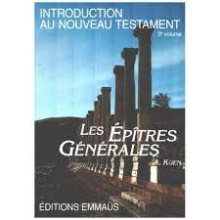 Les epitres generales. introduction au nouveau testament vol. 3
